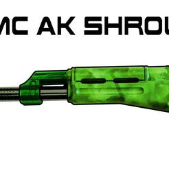 TMC-AK-SHROUD.jpg Free STL file Tippmann TMC AK 47 74 SHROUD paintball magfed・3D printer design to download