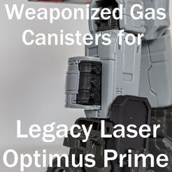 (tes parts. Weaponized Gas Tanks for Legacy Laser Optimus Prime