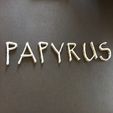 PAPYRUS1.jpg PAPYRUS font uppercase 3D letters STL file