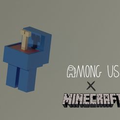 Among us x Minecraft 1 1.jpg Файл STL Among us X Minecraft・Модель для загрузки и 3D-печати