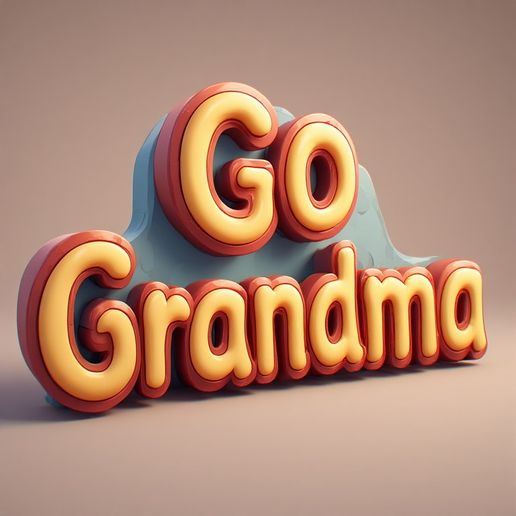 Go Grandma 3D Text