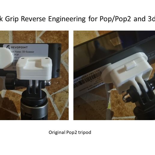 Quick Grip Reverse Engineering for Pop/Pop2 and 3d printed Original Pop2 tripod Quick release adapter (cameras, pop scanners etc..)