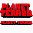 Screenshot-2024-06-10-104938.png 2x PLANET TERROR Logo Display by MANIACMANCAVE3D