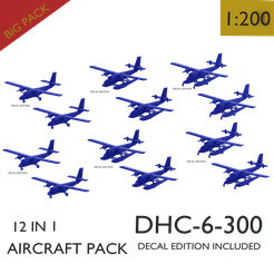 D0.png 3D file DHC-6-300 (1 IN 12) PACK <DECAL EDITION INCLUDED>・3D printing template to download, ZmanOra