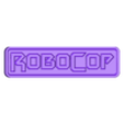 CARTEL.stl Letters and Numbers ROBOCOP | Logo