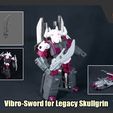 VibroSword_FS.jpg Vibro-Sword for Transformers Legacy Skullgrin