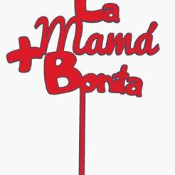 LaMamaMBonita0.jpg Fichier STL Décor pour la fête des mères・Design imprimable en 3D à télécharger