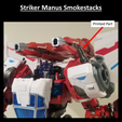 Striker-Manus-Smokestacks-6.png Striker Manus Smokestacks (Maketoys Optimus Prime)