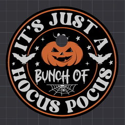JustaBunchofHocusPocus.png 3D file Simple Modern Tumbler 40 oz Topper - Just a Bunch of Hocus Pocus・3D printable model to download
