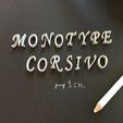 mono.jpg MONOTYPE CORSIVO font uppercase 3D letters STL file