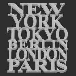 NYTOKBRLNDPRS-1.jpg New York - Tokyo - Berlin - London - Paris 3D Print