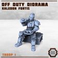 Troop-1.jpg Off Duty Diorama - Kaledon Fortis