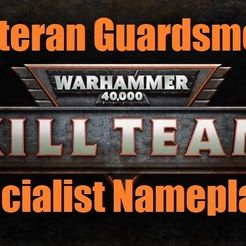 VGKill-Team.jpg Veteran Guardsmen Killteam Specialist Nameplates