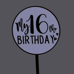 my-16th-bday.jpg Cake Topper - Sweet 16 - My 16th Bday
