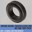 Tires_page-0018.jpg Pack of vintage racing, cheater slicks and hot rod tires for scale autos and dioramas! Scalable models