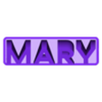 Mary_Standard.STL Mary 3D Nametag - 5 Fonts