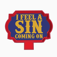 sin.png I feel a sin coming on (air freshener mold)