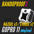 Bandproof2_GP11mini_GoPro9-12_FixM-62.png BANDOPROOF 2 // FIX MOUNT // VERTICAL Nazgul v3 & Evoque v2 // GOPRO 11 MINI