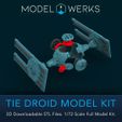 MODEL @)WERKS TIE DROID MODEL KIT 3D Downloadable STL Files. 1/72 Scale Full Model Kit. Tie Droid 1/72 Scale Tie Fighter
