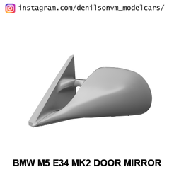 e34-mk2.png STL file BMW M5 E34 MK2 DOOR MIRROR・3D printer design to download