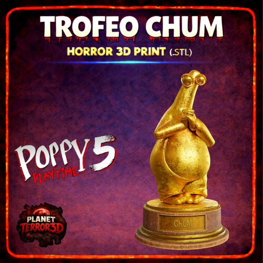 Chum Trophy - Poppy Playtime 5 Inspired 3D Printable Trophy (STL) / Trofeo de Chum - Versión Inspirada en Poppy Playtime 5 Trofeo 3D Printable (STL)
