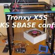sg1-P3080071.jpg Tronxy X5S MKS sbase config.txt