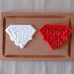 DSC06304.jpg Fichier STL emporte-pièces à biscuits emporte-pièces à biscuits super papa joyeuse fête des papas papa père・Objet pour impression 3D à télécharger