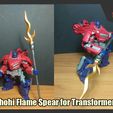 ChohiFlameSpear_FS.JPG Chohi Flame Spear for Transformers