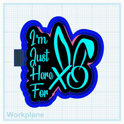 Im-just-here-for-Bunny.png STL file Im just here for Bunny XO・3D printable model to download