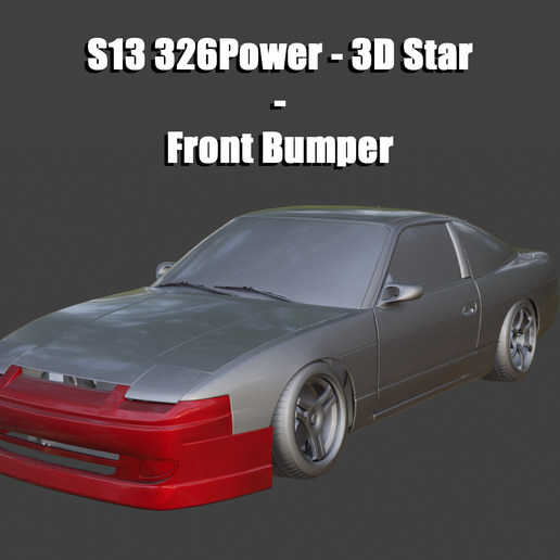 💭 S13 326 power front bumper・ OBJ File for 3D printing・Cults
