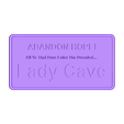 Lady_Cave_sign-medium_195x98.stl Lady Cave Schild Remixed - 4 Farben