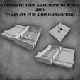 BOXES.jpg GERMAN WW2 TWO DIFERENT TYPE AMMUNATION BOXES AND TEMPLATE FOR AIRRUSH PAINTING