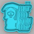but-did-you-Die_1.jpg but did you Die - freshie mold - silicone mold box