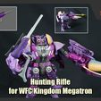 MegHuntingRifle_FS.jpg Hunting Rifle for Transformers WFC Kingdom Megatron