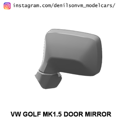 mk1.5.png Fichier STL VW GOLF MK1.5 MIROIR DE PORTE・Objet imprimable en 3D à télécharger