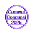 Carnival Conquest 2025.stl Carnival Conquest 2025 Coin/Token