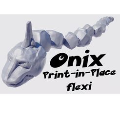 oniixu.jpg STL file Flexi Print-in-Place Onix・3D printer design to download