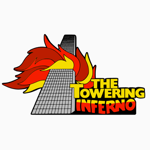 🔥 THE TOWERING INFERNO Logo Display by MANIACMANCAVE3D・ STL File for 3D ...