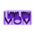 I Love You MOM.stl Archivo STL I Love You - Placa de escritorio MOM・Modelo de impresora 3D para descargar