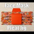PleatedFaceMask16by9NewCults.jpg Pleat Maker Jig for Fabric Face Masks - Covid-19 -UPDATED