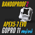 Bandproof2_GP11mini_GoPro9-12_FixM-65.png BANDOPROOF 2 // FIX MOUNT // HORIZONTAL APEX5-7 EVO // GOPRO 11 MINI