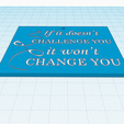 change-challenge-1.png If It Doesn't Challenge You It Doesn't Change You,  Inspirational keychains, motivational fridge magnet, quote sayings wall home decor