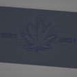 image_2022-05-27_190846537.png Smoke Weed Desk Sign / Wall Sign