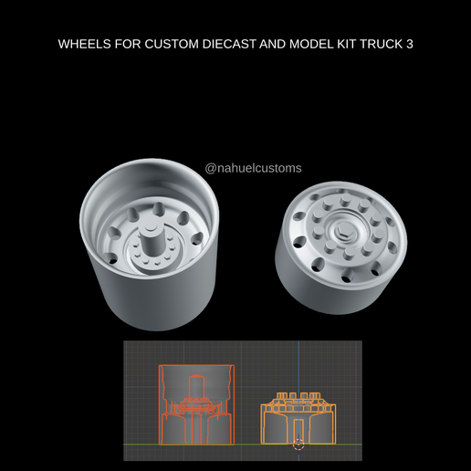 🚚 WHEELS FOR CUSTOM DIECAST AND MODEL KIT TRUCK 3・ STL File for ・Cults