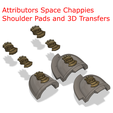 Attributors Space Chappies Shoulder Pads and 3D Transfers & &® *% & Attributors Space Chappies Shoulder Pads and 3D Transfers  - Retributors Astartes