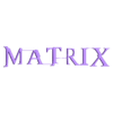 TOP.stl THE MATRIX LOGO