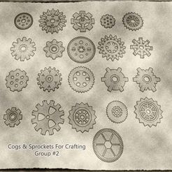 02.JPG STL file Cogs, Gears and Sprockets Group 2 [21 different styles and sizes] for Crafting Steampunk ,Mechanical ,Warhammer 40k theme terrain・3D printable model to download