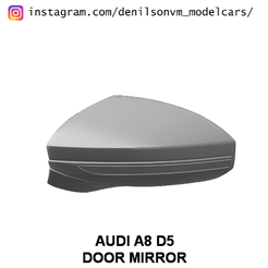 audi-a8-2017.png Fichier STL MIROIR DE PORTE AUDI A8 S8 D5・Plan pour imprimante 3D à télécharger