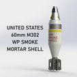 US_60mmM302WP_MortarShell_0.jpg United States 60mm M302 WP Smoke Mortar Shell