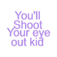 Text.stl Christmas - Shoot your eye out